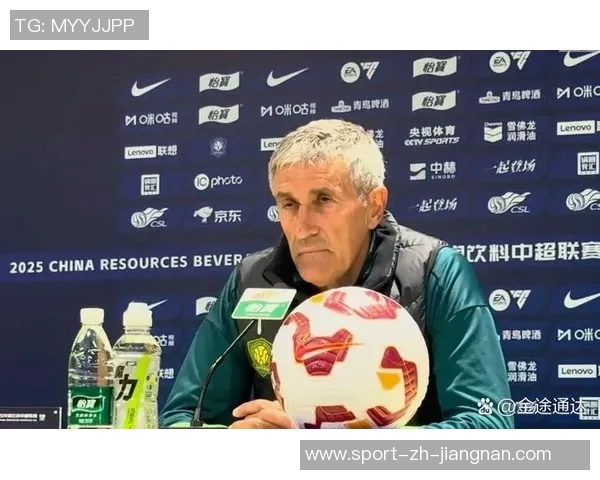 国安训练强度不足塞蒂恩教练团队内部矛盾显现 国安训练强度不足塞蒂恩教练团队内部矛盾显现