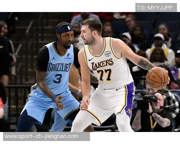 湖人客场挑战灰熊东契奇状态成疑能否复出引关注 湖人客场挑战灰熊东契奇状态成疑能否复出引关注